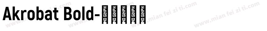 Akrobat Bold字体转换